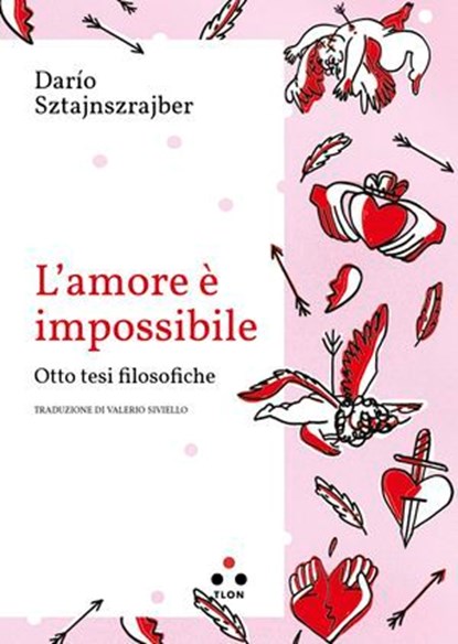 L'amore è impossibile, Darío Sztajnszrajber - Ebook - 9791255541165