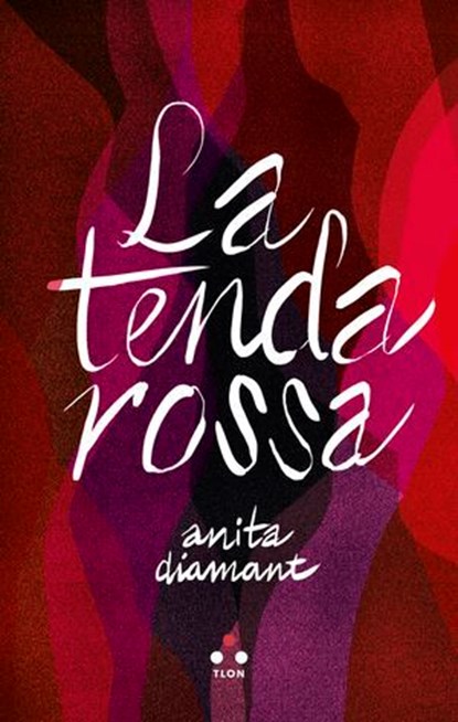 La tenda rossa, Anita Diamant - Ebook - 9791255541233