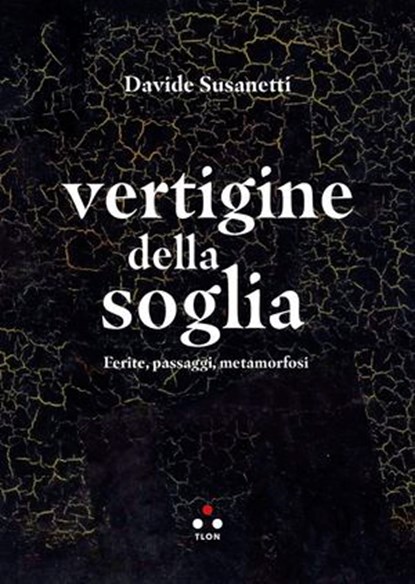 Vertigine della soglia, Davide Susanetti - Ebook - 9791255541356