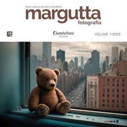 Mostra di Fotografia Margutta vol.7/2023, Raffaele Anella ; Alessandro Arnò ; Mauro Aruta ; Francesco Attanasio ; Maria Patrizia Calabresi ; Laura Capriotti ; Marìa Isabel Echeverri Arroyave ; Paolo Fanti ; Fabiola Ferracane ; Nives Fezzardi ; Giulia Fieschi ; Giacomo Gambarotto ; Alessandro Gher - Ebook - 9791255583912