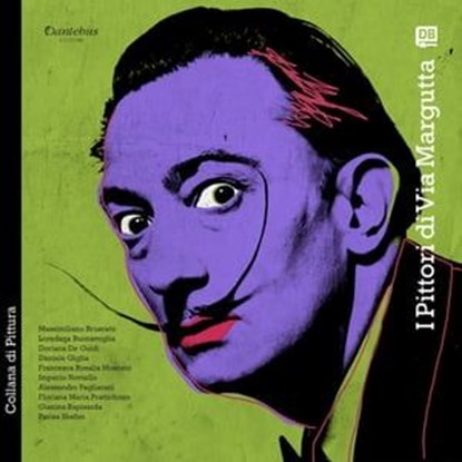 Collana di Pittura I Pittori di Via Margutta vol. 7, Massimiliano Bruscato ; Loredana Buonavoglia ; Doriana De Guidi ; Daniele Giglia ; Francesca Rosalia Moscato ; Imperio Noviello ; Alessandro Pagliarani ; Floriana Maria Prattichizzo ; Gianina Rapisarda ; Parisa Shafiei - Ebook - 9791255584643