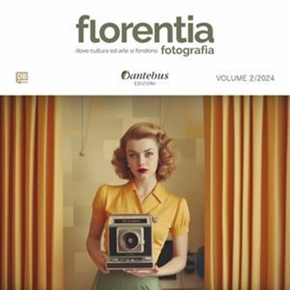 Mostra di Fotografia Florentia vol.2/2024, Veronica Carullo ; Giuliano Battistelli ; Luisa Bettoni ; Ksenia Bianchi Tchaika Guennadievna ; Francesco Bonanome ; Donatella Caccialanza ; Noemi Campaiola ; Laura Capriotti ; Gabriele Caracciolo ; Lucia Cocco ; Michele Corezzola ; Carla D'Amato ; Massim - Ebook - 9791255587019