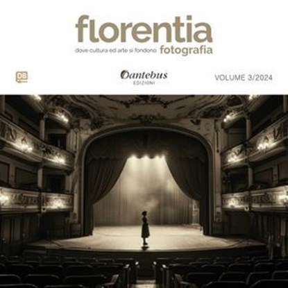 Mostra di Fotografia Florentia vol.3/2024, Rocco De Luca ; Paola Ballarin ; Giulia Barani ; Denise Bassi ; Fabrizia Bastino ; Florence Colleoni ; Sebastiano Falcomer ; Alex Ferretti ; Andrea Guerrini ; Giovanna Iacovoni ; Alessio Landi ; Laura Zafarana ; Mariaclara Leali ; Erika Muccioli ; Carla P - Ebook - 9791255587965