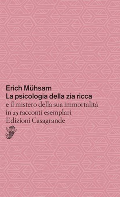 La psicologia della zia ricca, Erich Mühsam - Ebook - 9791255591016