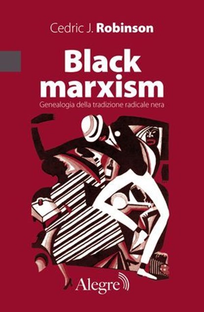 Black marxism, Cedric Robinson ; Miguel Mellino - Ebook - 9791255600046