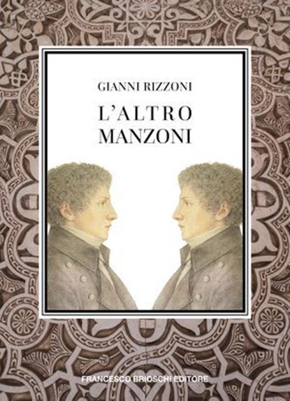 L'altro Manzoni, Gianni Rizzoni - Ebook - 9791255660064