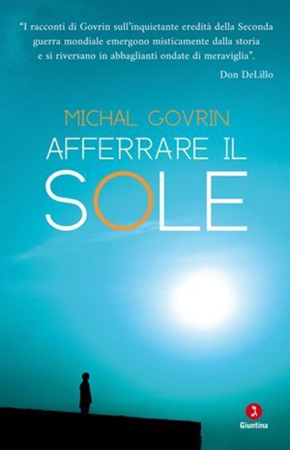 Afferrare il sole, Michal Govrin - Ebook - 9791255691440