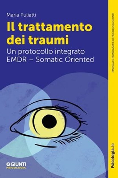 Il trattamento dei traumi, Maria Puliatti - Ebook - 9791255740360