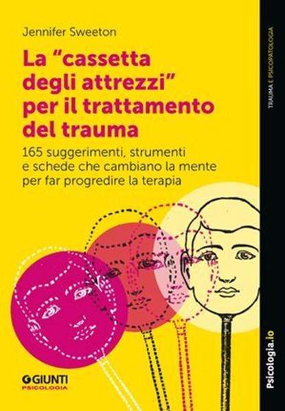 La "cassetta degli attrezzi" per il trattamento del trauma, Jennifer Sweeton - Ebook - 9791255741374