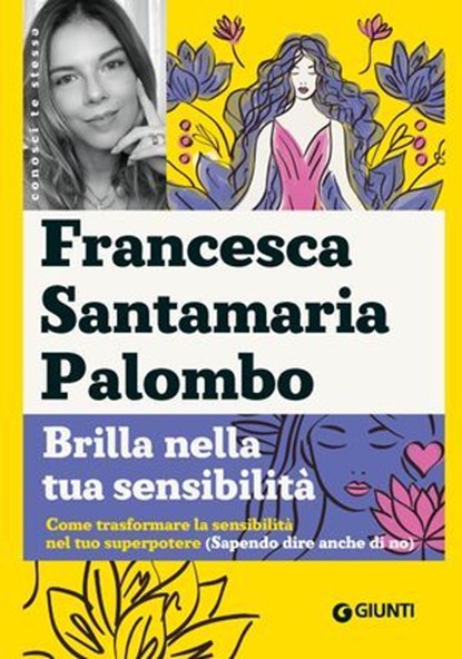 Brilla nella tua sensibilità, Francesca Santamaria Palombo - Ebook - 9791255741442