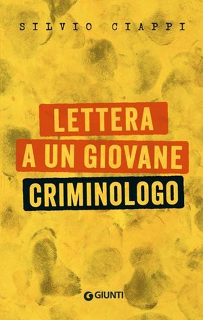 Lettera a un giovane criminologo, Silvio Ciappi - Ebook - 9791255741497