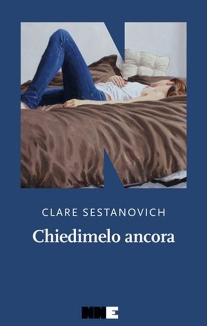 Chiedimelo ancora, Clare Sestanovich - Ebook - 9791255750833