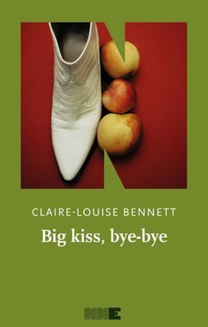 Big kiss, bye-bye, Claire-Louise Bennett - Ebook - 9791255751410