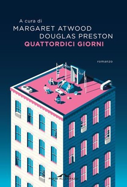 Quattordici giorni, Margaret Atwood ; AA.VV. ; Douglas Preston - Ebook - 9791255821373