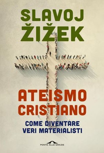 Ateismo cristiano, Slavoj Žižek - Ebook - 9791255821762