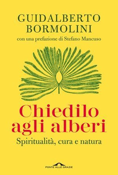 Chiedilo agli alberi, Guidalberto Bormolini - Ebook - 9791255823261