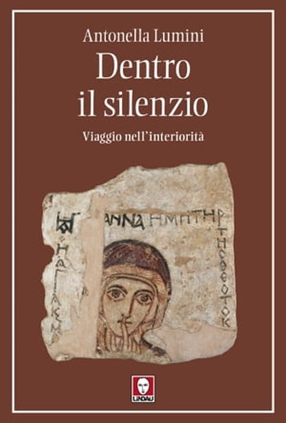 Dentro il silenzio, Antonella Lumini - Ebook - 9791255840008