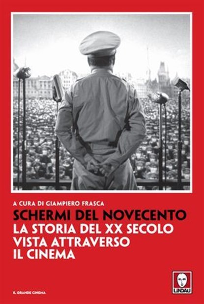 Schermi del Novecento, Giampiero Frasca - Ebook - 9791255842415