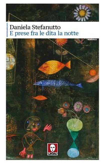 E prese fra le dita la notte, Daniela Stefanutto - Ebook - 9791255842682