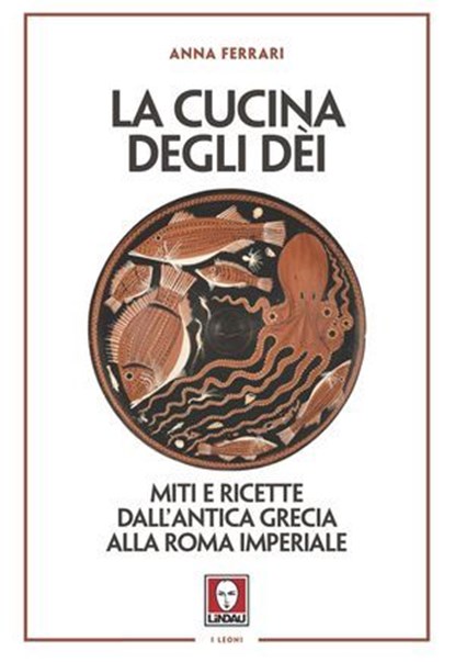 La cucina degli dèi, Anna Ferrari - Ebook - 9791255843535