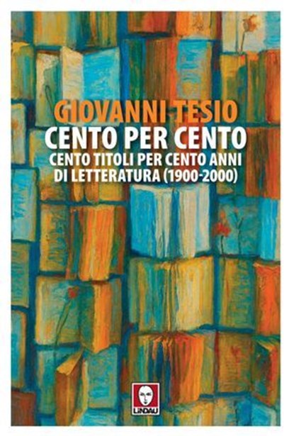 Cento per cento, Giovanni Tesio - Ebook - 9791255843627