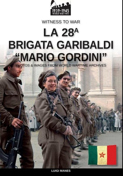 La 28a Brigata Garibaldi "Mario Gordini", Luigi Manes - Paperback - 9791255892366