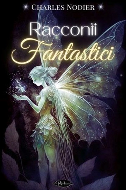 Racconti fantastici, Charles Nodier - Ebook - 9791255930549