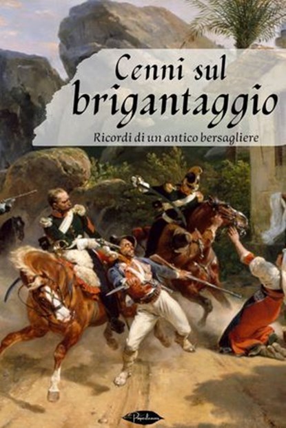 Cenni sul brigantaggio, Anonimo - Ebook - 9791255930662