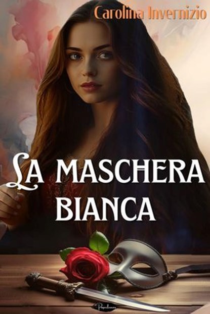 La maschera bianca, Carolina Invernizio - Ebook - 9791255931188