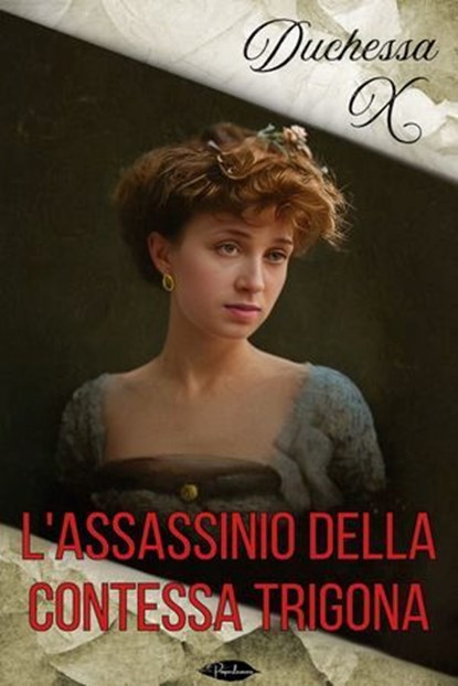 L'assassinio della Contessa Trigona, Duchessa X - Ebook - 9791255931201