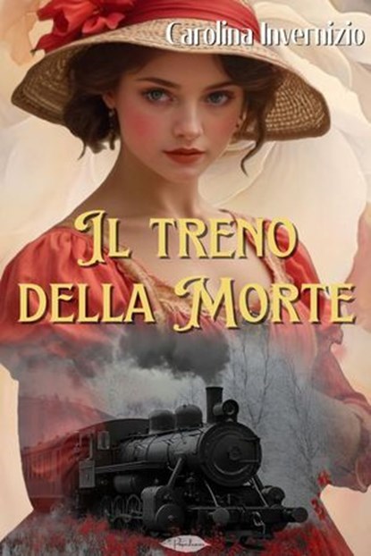 Il treno della morte, Carolina Invernizio - Ebook - 9791255931225