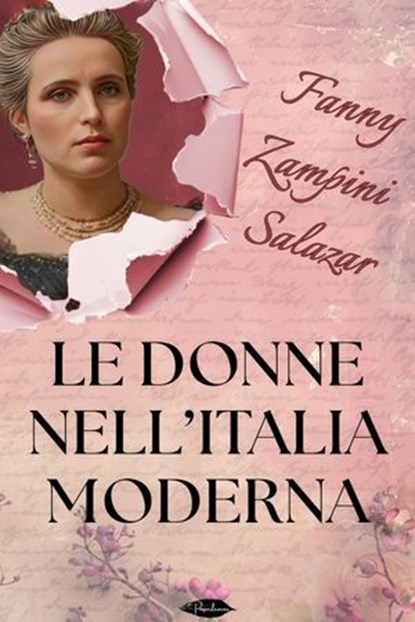 Le donne nell'Italia moderna, Fanny Zampini Salazar - Ebook - 9791255931287