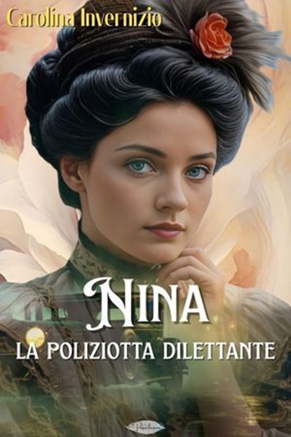 Nina la poliziotta dilettante, Carolina Invernizio - Ebook - 9791255931294
