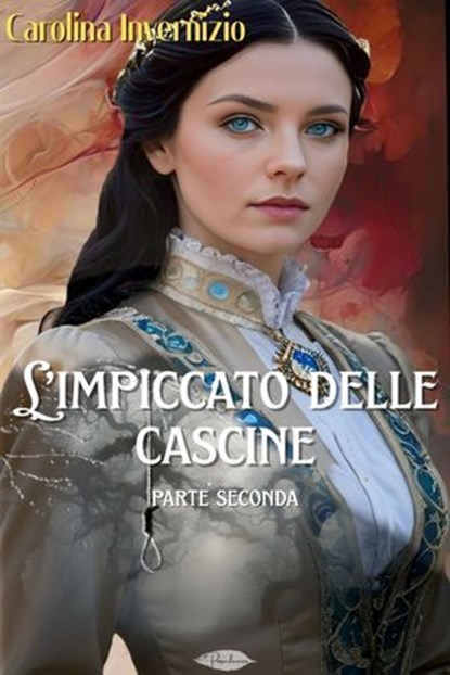 L'impiccato delle cascine, Carolina Invernizio - Ebook - 9791255931331