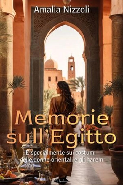 Memorie sull'Egitto, Amalia Nizzoli - Ebook - 9791255931454