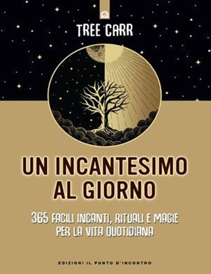 Un incantesimo al giorno, Tree Carr - Ebook - 9791255940319