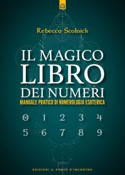 Il magico libro dei numeri, Rebecca Scolnick Scolnick - Ebook - 9791255940944