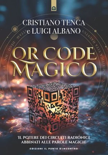 QR code magico, Cristiano Tenca - Ebook - 9791255941736