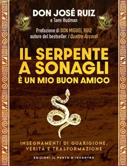 Il serpente a sonagli è un mio buon amico, Josè Ruiz - Ebook - 9791255941743