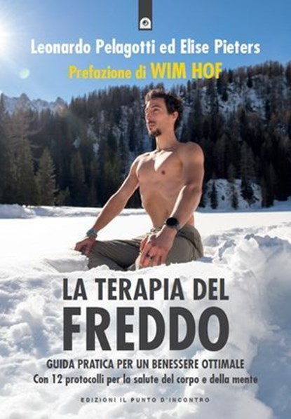La terapia del freddo, Leonardo Pelagotti ; Elise Pieters - Ebook - 9791255941767