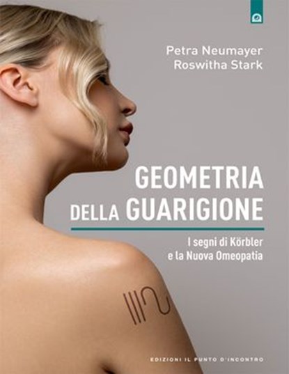 Geometria della guarigione, Petra Neumayer ; Roswitha Stark - Ebook - 9791255942368