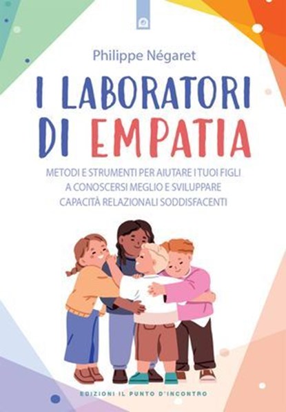 I laboratori di empatia, Philippe Négaret - Ebook - 9791255942375