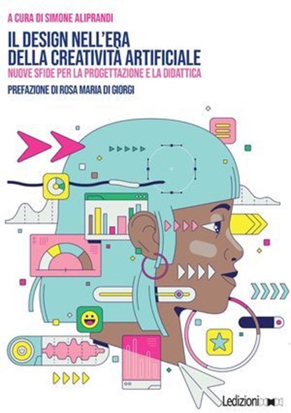 Il design nell'era della creatività artificiale, Simone Aliprandi - Ebook - 9791256000692