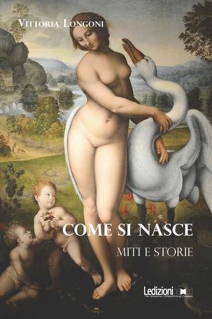 Come si nasce, Vittoria Longoni - Ebook - 9791256000906
