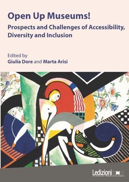 Open Up Museums!, Giulia Dore ; Marta Arisi - Ebook - 9791256002283