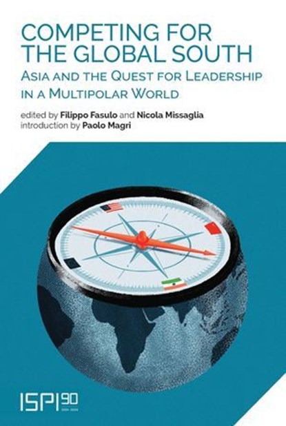 Competing for the Global South, Filippo Fasulo ; Nicola Missaglia - Ebook - 9791256002924