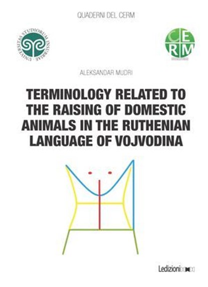Terminology related to the raising of domestic animals in the ruthenian language of Vojvodina, Aleksandar Mudri - Ebook - 9791256003358