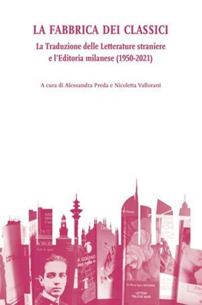 La Fabbrica dei classici, Alessandra Preda ; Nicoletta Vallorani - Ebook - 9791256003495