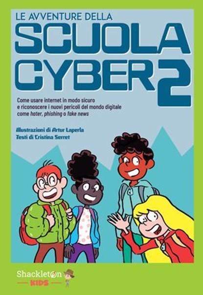 LE avventure della SCUOLA CYBER 2, Cristina Serret - Ebook - 9791256050710