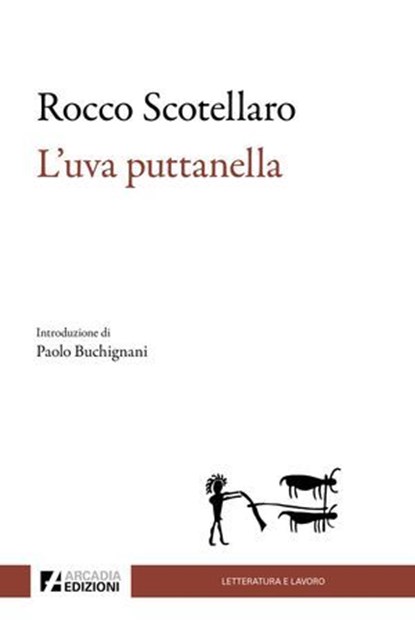 L' Uva puttanella, Rocco Scotellaro - Ebook - 9791256061105